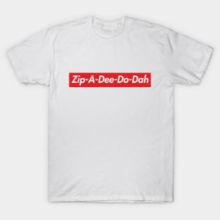 Zip-A-Dee-Do-Dah T-Shirt